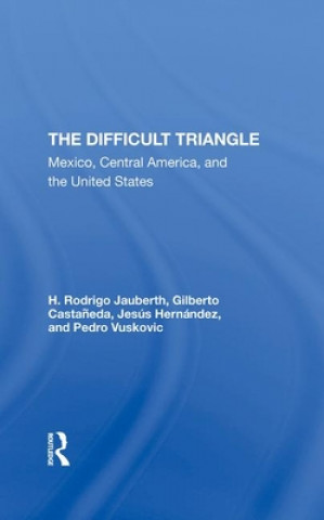 Knjiga Difficult Triangle H. Rodrigo Jauberth