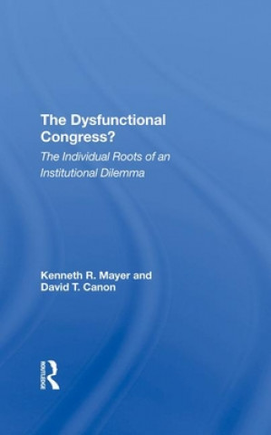 Knjiga Dysfunctional Congress? Kenneth R Mayer