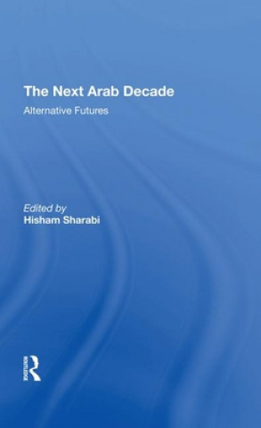 Buch Next Arab Decade Hisham Sharabi