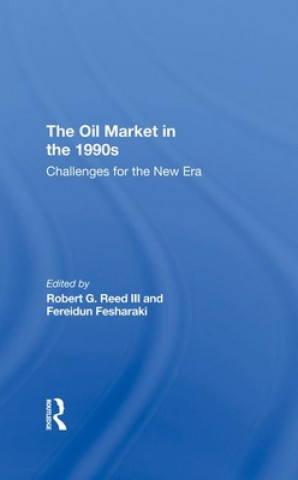 Buch Oil Market In The 1990s Robert G. Reed III