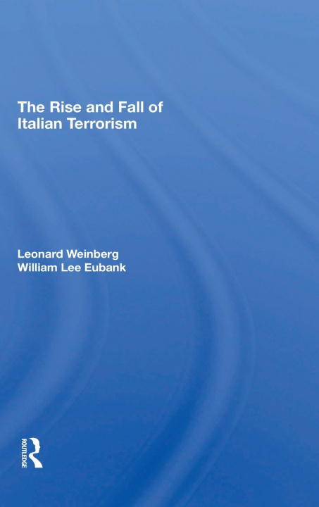 Buch Rise And Fall Of Italian Terrorism Leonard Weinberg