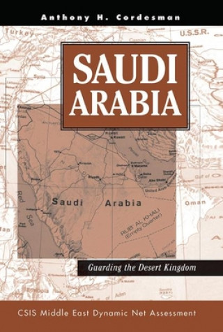 Kniha Saudi Arabia Anthony H Cordesman