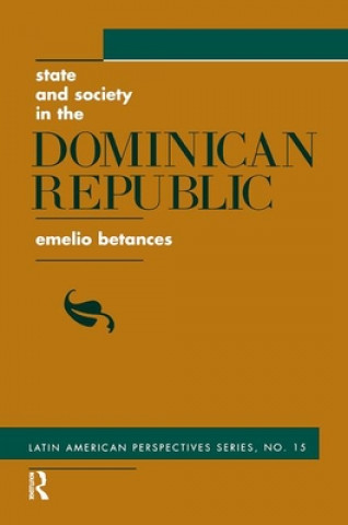 Libro State And Society In The Dominican Republic Emelio Betances