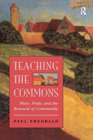 Книга Teaching The Commons Paul Theobald