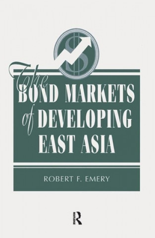 Книга Bond Markets Of Developing East Asia Robert F Emery