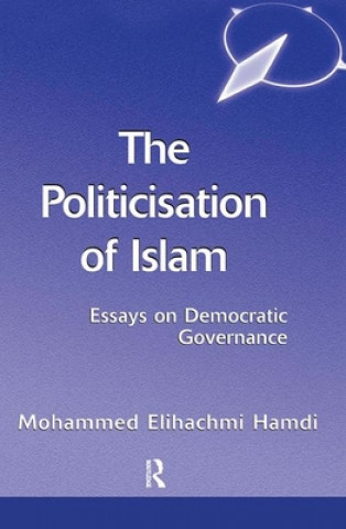 Książka Politicisation of Islam Mohamed Elhachmi Hamdi