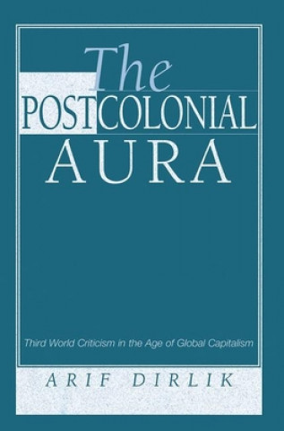 Book Postcolonial Aura Arif Dirlik