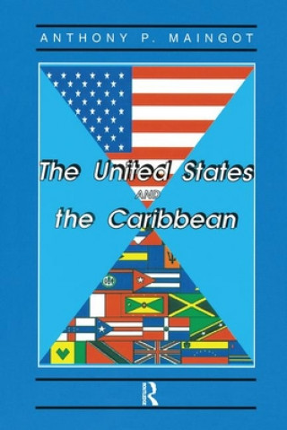 Книга United States And The Caribbean Anthony Maingot