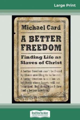 Boek Better Freedom Michael Card