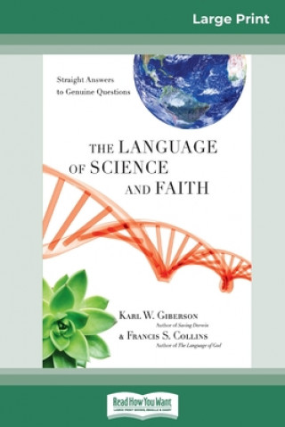 Kniha The Language of Science and Faith Francis S. Collins