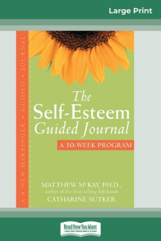Könyv Self-Esteem Guided Journal (16pt Large Print Edition) 