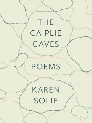 Kniha The Caiplie Caves: Poems 