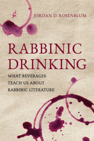 Buch Rabbinic Drinking Jordan D. Rosenblum