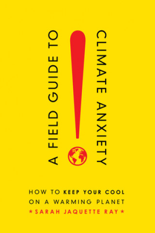 Książka Field Guide to Climate Anxiety 