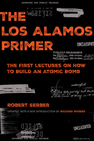 Könyv Los Alamos Primer Richard Rhodes
