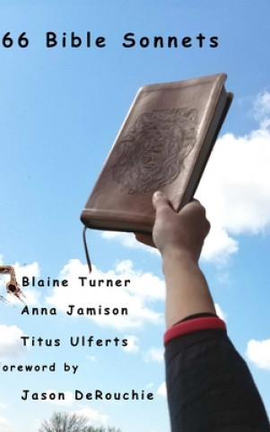 Knjiga 66 Bible Sonnets Blaine Turner