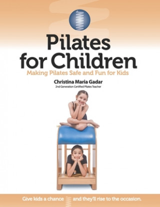 Książka Pilates for Children: Making Pilates Safe and Fun for Kids 