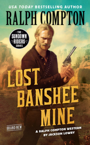 Knjiga Ralph Compton Lost Banshee Mine Ralph Compton