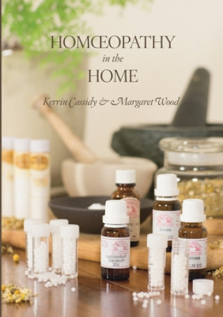 Carte Homeopathy In The Home Margaret Wood