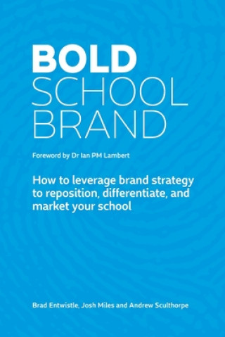 Kniha Bold School Brand Josh Miles