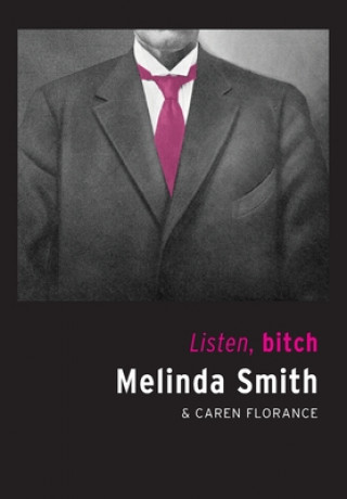 Buch Listen, bitch Caren Florance