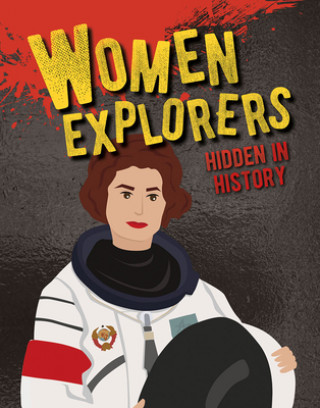 Kniha Women Explorers Hidden in History 