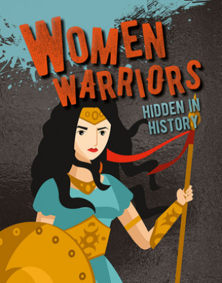 Buch Women Warriors Hidden in History 