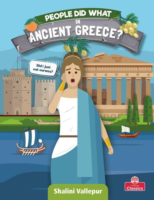 Buch People Did What in Ancient Greece? Shalini Vallepur