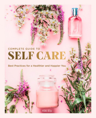 Книга Complete Guide to Self Care 