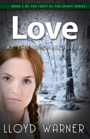 Könyv Love At The Dismal River 
