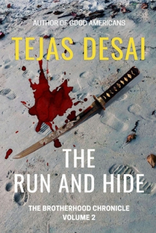 Knjiga The Run and Hide Tejas Desai