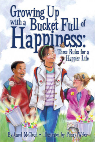 Carte Growing Up With A Bucket Full Of Happiness Penny Weber
