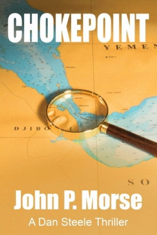 Knjiga Chokepoint John P. Morse