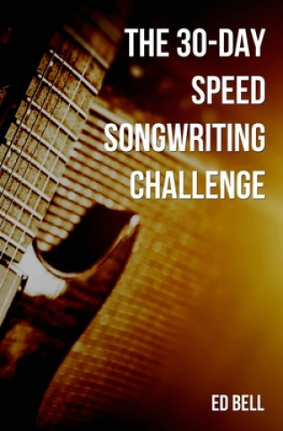 Βιβλίο 30-Day Speed Songwriting Challenge 