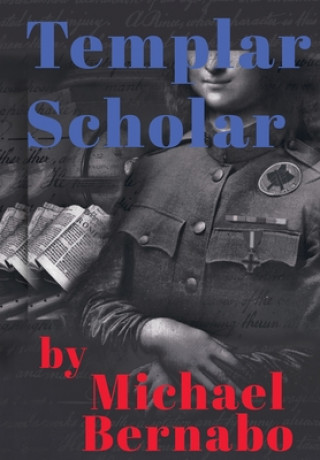 Book Templar Scholar Michael Bernabo