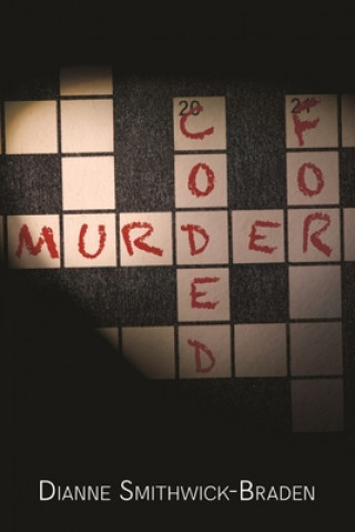 Knjiga Coded for Murder Dianne Smithwick-Braden