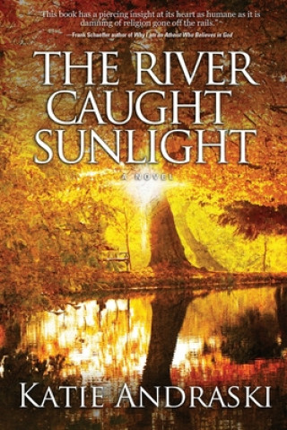 Книга River Caught Sunlight Katie Andraski