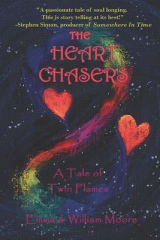 Carte The Heart Chasers: A Tale of Twin Flames William Moore