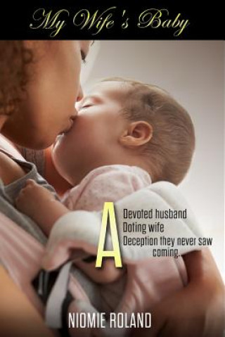 Knjiga My Wife's Baby: BWWM Romance Niomie Roland