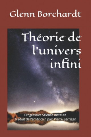 Книга Théorie de l'univers infini Pierre Berrigan