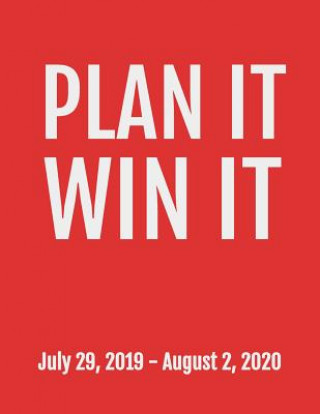 Carte Plan It Win It: July 29, 2019 - August 2, 2020. 53 Pages, Soft Matte Cover, 8.5 x 11 Next Design Publishing