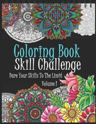 Könyv Coloring Book: Skill Challenge: Dare Your Skills to the Limit Jamal Abukou