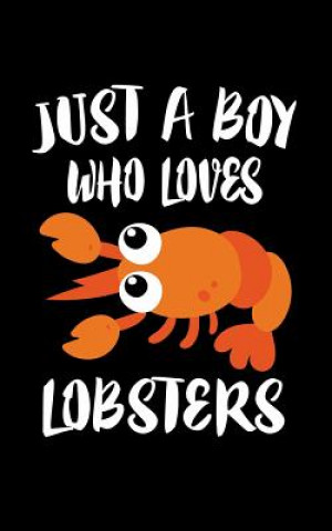 Könyv Just A Boy Who Loves Lobsters: Animal Nature Collection Marko Marcus