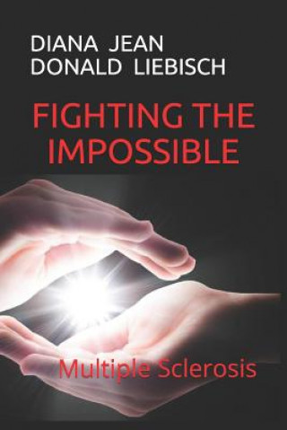 Livre Fighting the Impossible: Multiple Sclerosis Short Allerton