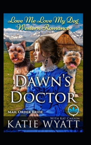 Knjiga Dawn's Doctor Kat Carson
