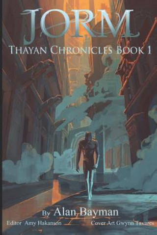 Βιβλίο Jorm: Thayan Chronicles Book 1 Alan J Bayman