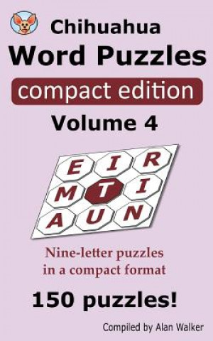 Carte Chihuahua Word Puzzles Compact Edition Volume 4 Alan Walker