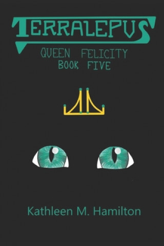 Knjiga Terralepus Queen Felicity Christine Faith Hamilton