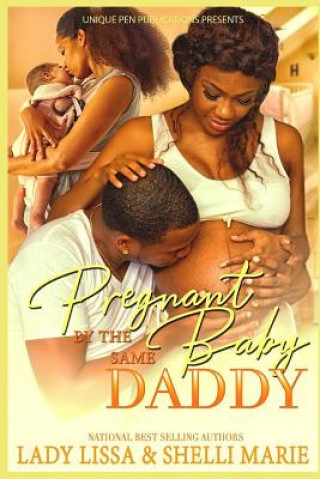 Carte Pregnant by the Same Baby Daddy Shelli Marie