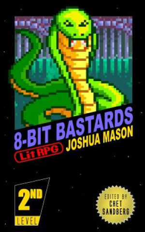 Kniha Eight-Bit Bastards: Level Two Chet Sandberg